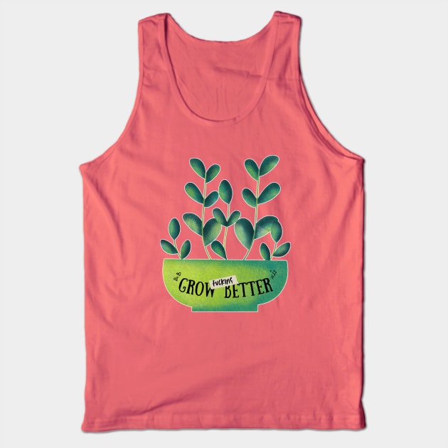 Grow Better | Good Omens | Crowley Tank Top by monoblocpotato